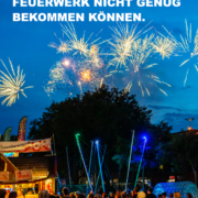 Für alle die vom Feuerwerk nicht genug bekommen können.